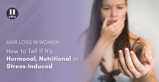 Hair Loss in Women How to Tell If It’s Hormonal, Nutritional or Stress-Induced