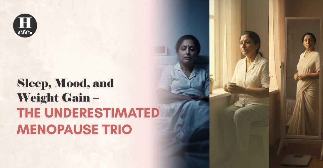 Sleep, Mood, and Weight Gain – The Underestimated Menopause Trio