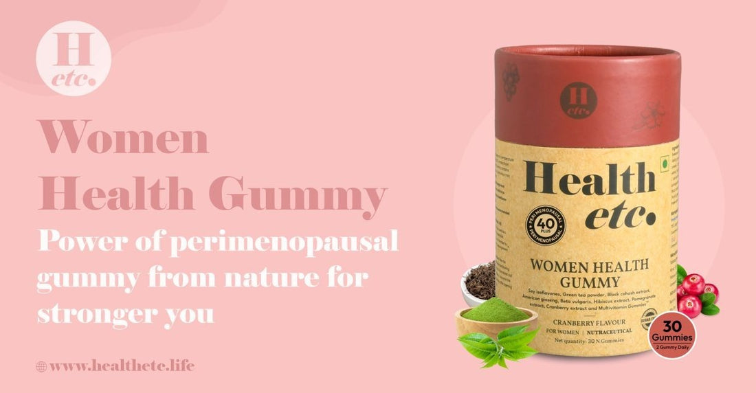 Health etc Women Health Gummy: Power of Perimenopausal Gummy from Nature for Stronger You
