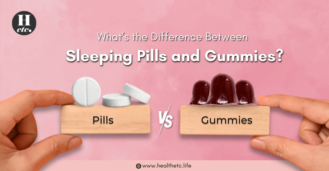 What’s the Difference Between Sleeping Pills and Gummies?