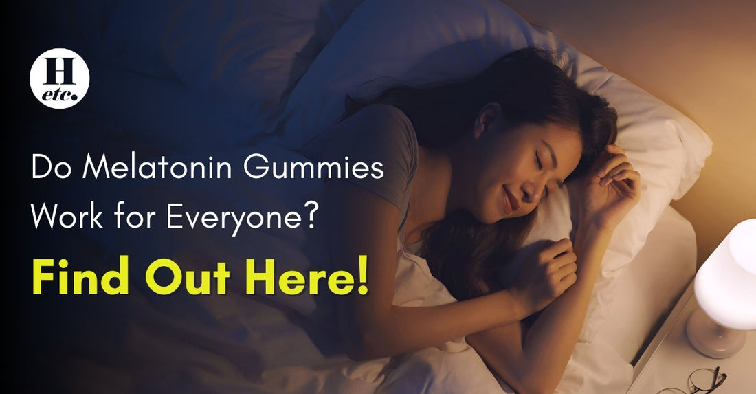 Do Melatonin Gummies Work for Everyone? Find Out Here!