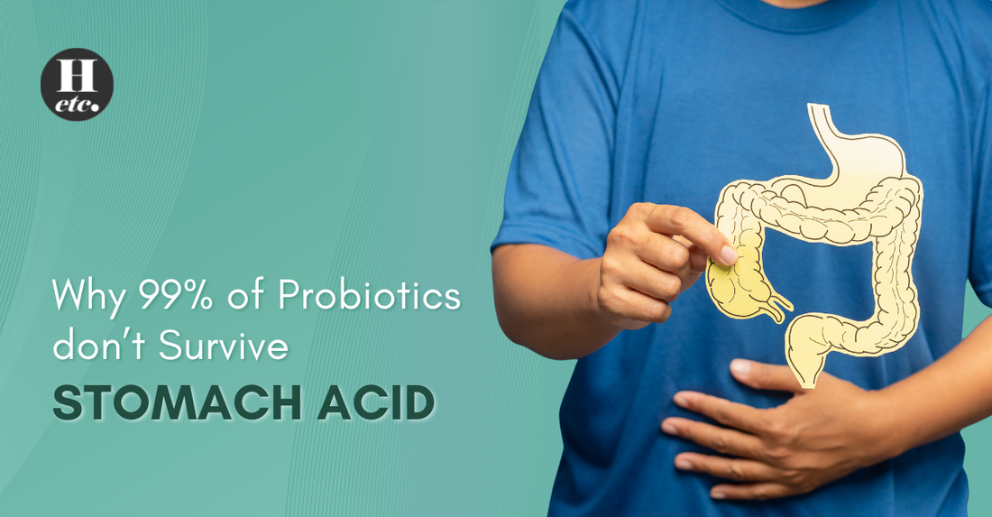 Why 99% of Probiotics Don’t Survive Stomach Acid