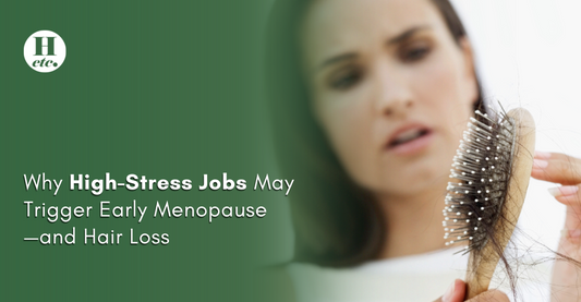 Why High-Stress Jobs May Trigger Early Menopause and Hairloss