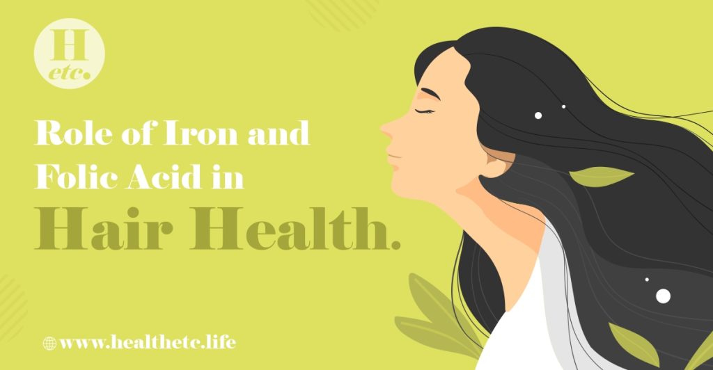 Role of Iron and Folic Acid in Hair Health