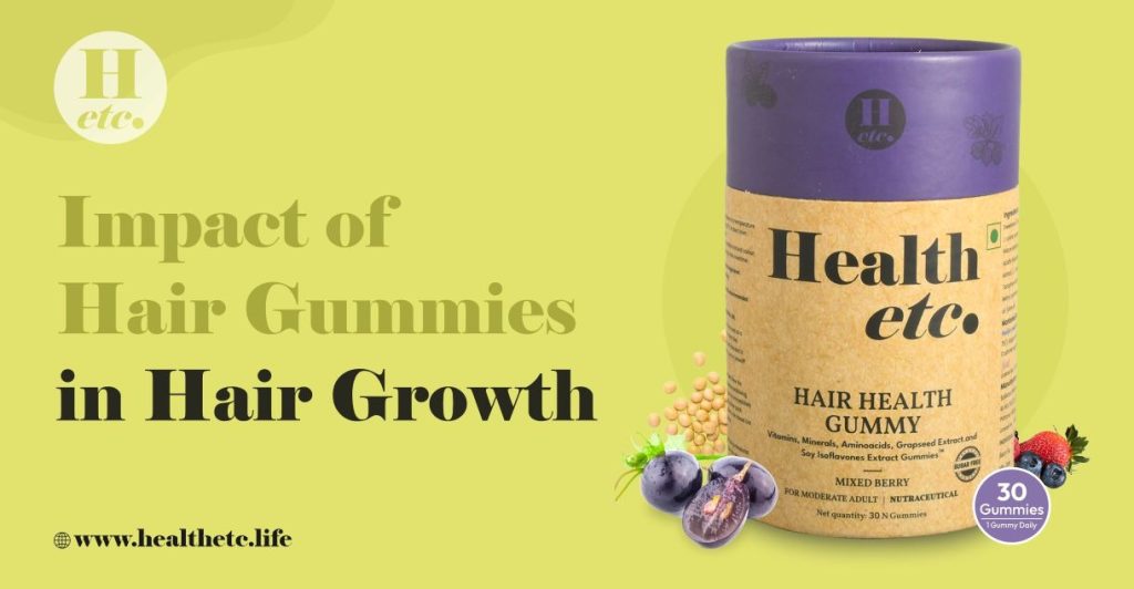 Impact of Hair Gummies in Hair Growth