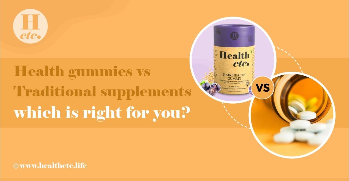 Health Gummies vs Traditional Supplements