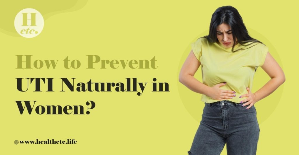 How to Prevent UTI Naturally in Women