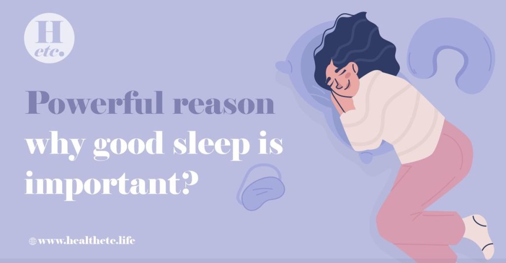 Powerful Reason Why Good Sleep Is Important