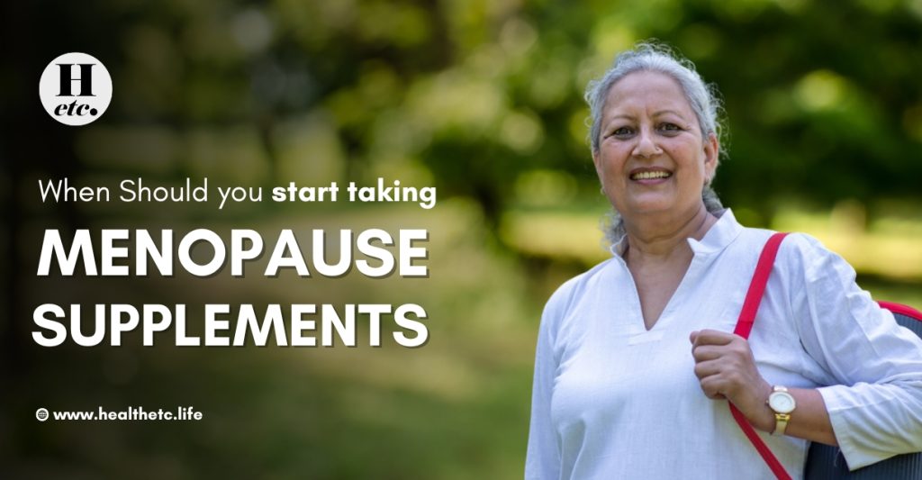 Start Taking Menopause Supplements?