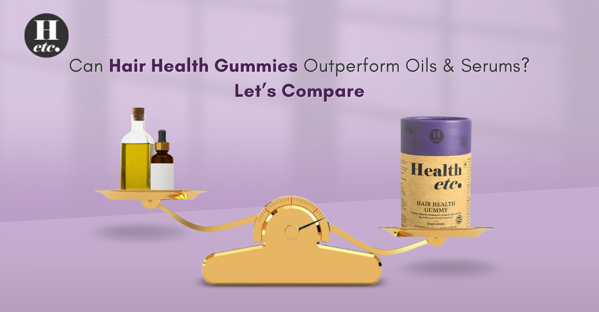 Can Hair Health Gummies Outperform Oils and Serums Let’s Compare